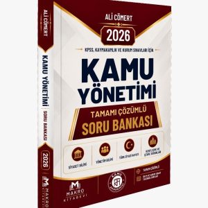 Kamu Yönetimi Tamamı Çözümlü Soru Bankası 2026 - Ali Cömert
